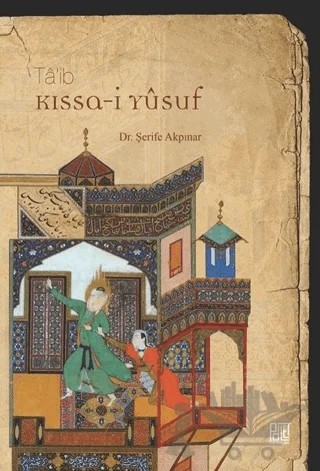 Kıssa-i Yusuf – Şerife Akpınar – Palet Yayınları kitap kapağı