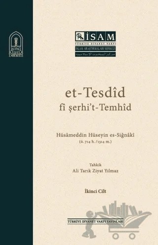 Et-Tesdid Fi Şerhi’t-Temhid (2 Cilt Takım) – Hüsameddin Hüseyin es-Siğnaki – İsam Yayınları kitap kapağı
