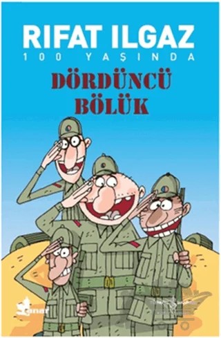 Dördüncü Bölük – Rıfat Ilgaz – İş Bankası Kültür Yayınları kitap kapağı