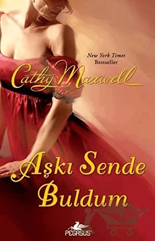 Aşkı Sende Buldum – Cathy Maxwell – Pegasus Yayınları kitap kapağı