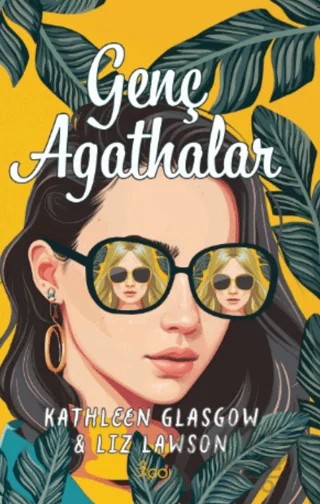Genç Agathalar – Kathleen Glasgow, Liz Lawson – GO! Kitap kitap kapağı