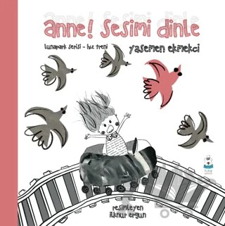 Anne! Sesimi Dinle – Yasemen Ekmekci – Luna Çocuk Yayınları kitap kapağı