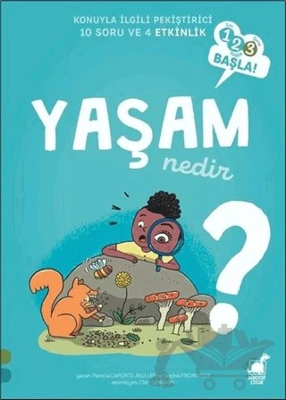 Yaşam Nedir? - 123 Başla Serisi – Patricia Laporte-Muller, Sophie Fromager – Dinozor Çocuk kitap kapağı