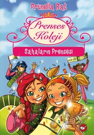 Prenses Koleji 3 - Sahaların Prensesi – Prunella Bat – Beyaz Balina Yayınları kitap kapağı