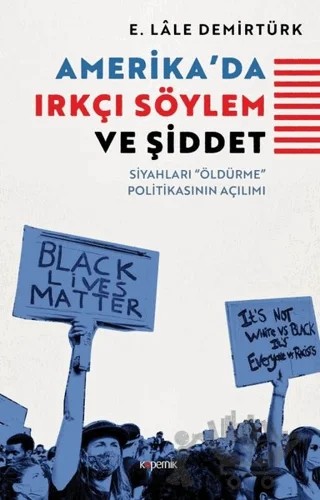 Amerika'da Irkçı Söylem ve Şiddet – E. Lâle Demirtürk – Kopernik Kitap kitap kapağı