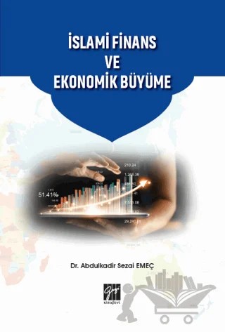 İslami Finans ve Ekonomik Büyüme – Abdulkadir Sezai Emeç – Gazi Kitabevi kitap kapağı