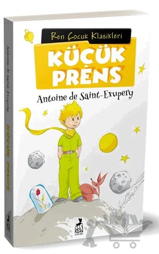 Küçük Prens – Antoine de Saint-Exupery – Ren Çocuk kitap kapağı