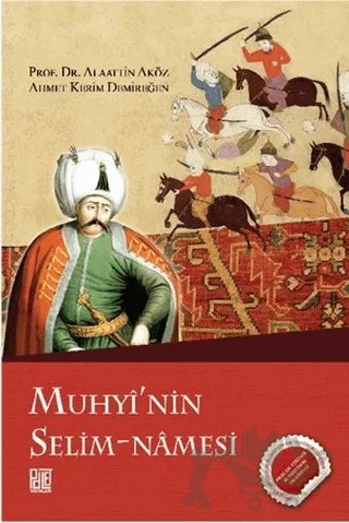 Muhyi’nin Selim-Namesi – Ahmet Kerim Demireğen, Alaattin Aköz – Palet Yayınları kitap kapağı