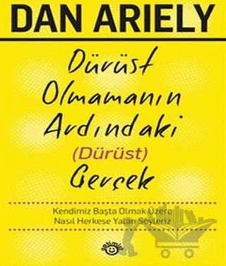 Dürüst Olmamanın Ardındaki (Dürüst) Gerçek – Dan Ariely – Optimist Kitap kitap kapağı