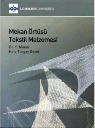 Mekan Örtüsü Tekstil Malzemesi – Hale Turgay Gezer – Maltepe Üniversitesi Yayınları kitap kapağı