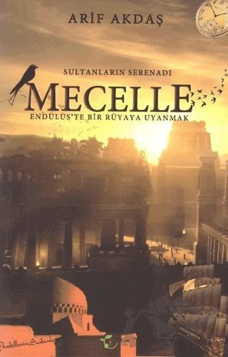 Sultanların Serenadı Mecelle – Arif Akdaş – Fesleğen Yayınları kitap kapağı