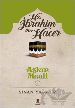 Hz. İbrahim ve Hacer – Sinan Yağmur – Kapı Yayınları kitap kapağı