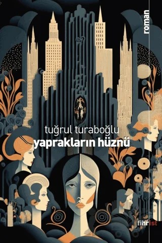 Yaprakların Hüznü – Tuğrul Turaboğlu – Fihrist Kitap kitap kapağı
