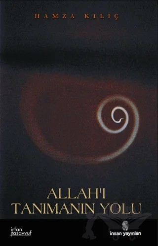 Allah’ı Tanımanın Yolu – Hamza Kılıç – İnsan Yayınları kitap kapağı