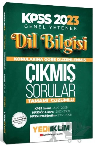 2023 KPSS Dil Bilgisi Konularına Göre Tamamı Çözümlü Çıkmış Sorular – Kolektif – Yediiklim Yayınları kitap kapağı