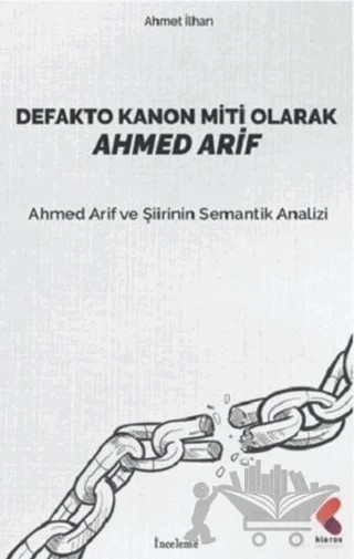 Defakto Kanon Miti Olarak Ahmed Arif – Ahmet İlhan – Klaros Yayınları kitap kapağı