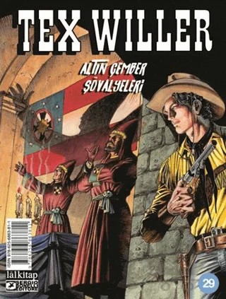 Tex Willer sayı 29 - Altın Çemberin Şövalyeleri – Mauro Boselli – Lal Kitap kitap kapağı