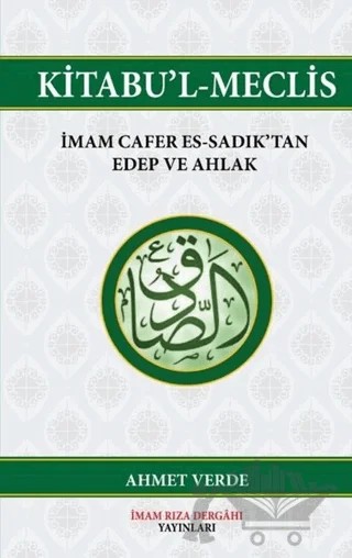 Kitabu'l-Meclis – Ahmet Verde – İmam Rıza Dergahı Yayınları kitap kapağı