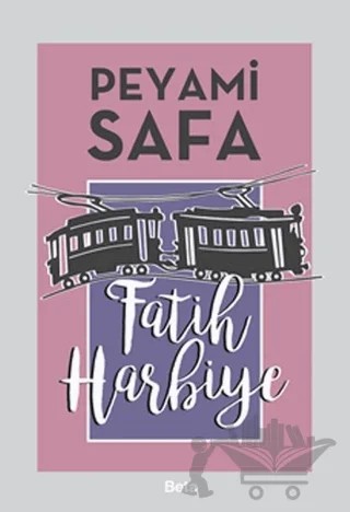 Fatih Harbiye – Peyami Safa – Beta Kitap kitap kapağı