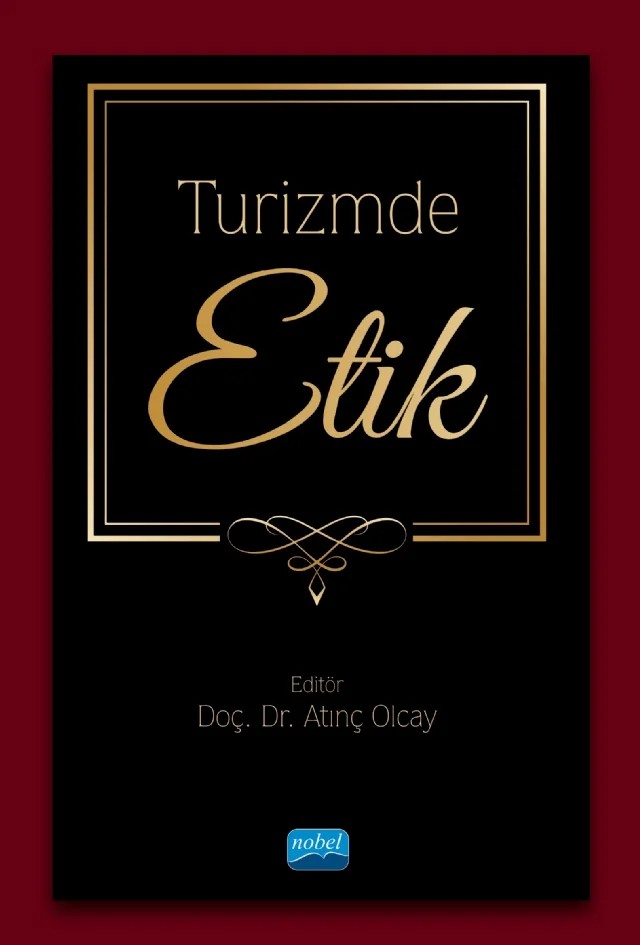 Turizmde Etik – Gül Doğan, Atınç Olcay, Mehmet Düzgün – Nobel Akademik Yayıncılık kitap kapağı