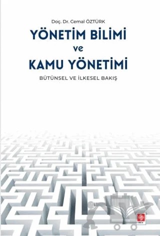 Yönetim Bilimi ve Kamu Yönetimi – Cemal Öztürk – Ekin Basım Yayın kitap kapağı