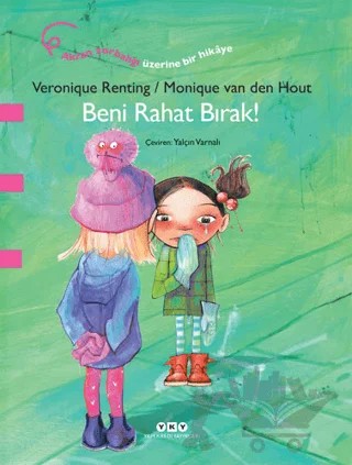 Beni Rahat Bırak! – Veronique Renting – Yapı Kredi Yayınları kitap kapağı