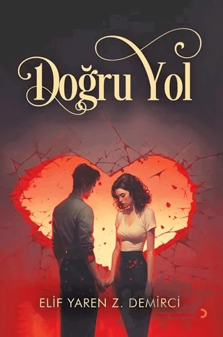 Doğru Yol – Elif Yaren Z. Demirci – Cinius Yayınları kitap kapağı