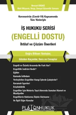 Koronavirüs (Covid-19) Kapsamında Tüm Yönleriyle İş Hukuku Serisi (Engelli Dostu) İhtilaf ve Çözüm Önerileri – Nevzat Erdağ – Platon Hukuk kitap kapağı