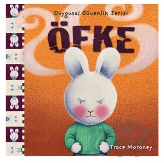 Duygusal Güvenlik Serisi - Öfke – Trace Moroney – Doğan Egmont Yayıncılık kitap kapağı