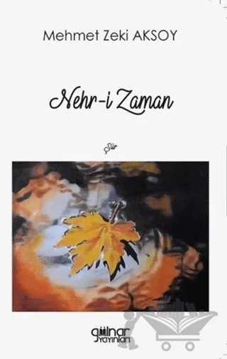 Nehr-i Zaman – Mehmet Zeki Aksoy – Gülnar Yayınları kitap kapağı