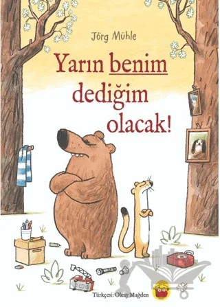 Yarın Benim Dediğim Olacak! – Jörg Mühle – Kuraldışı Yayınevi kitap kapağı