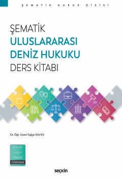 Şematik Uluslararası Deniz Hukuku Ders Kitabı – Tuğçe İsayev – Seçkin Yayıncılık kitap kapağı