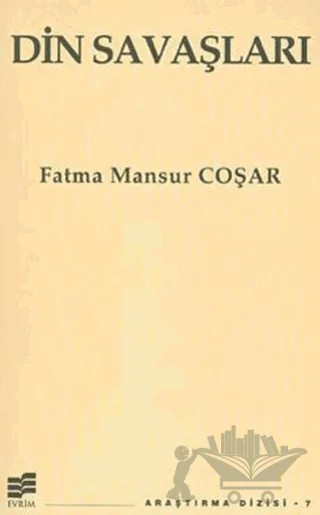 Din Savaşları – Fatma Mansur Coşar – Evrim Yayınevi kitap kapağı