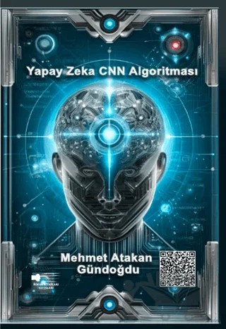 Yapay Zeka CNN Algoritması – Mehmet Atakan Gündoğdu – Sokak Kitapları Yayınları kitap kapağı