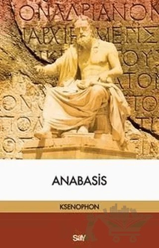 Anabasis – Ksenophon – Say Yayınları kitap kapağı
