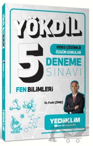 YÖKDİL Fen Bilimleri Tamamı Video Çözümlü 5 Deneme – Fatih Çömez – Yediiklim Yayınları kitap kapağı