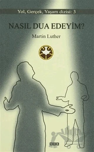 Nasıl Dua Edeyim? – Martin Luther – GDK Yayınları kitap kapağı
