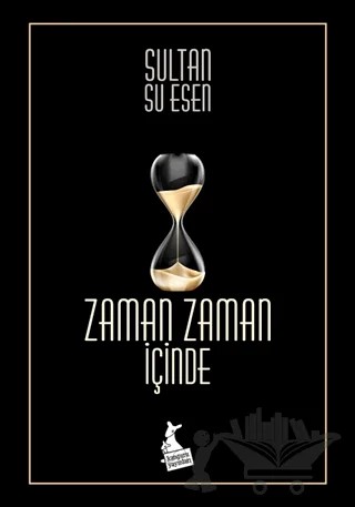 Zaman Zaman İçinde – Sultan Su Esen – Kanguru Yayınları kitap kapağı