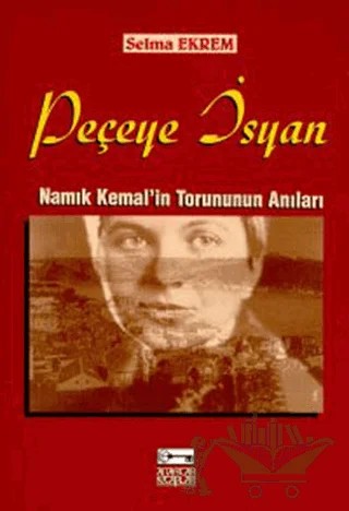 Peçeye İsyan – Selma Ekrem – Anahtar Kitaplar Yayınevi kitap kapağı