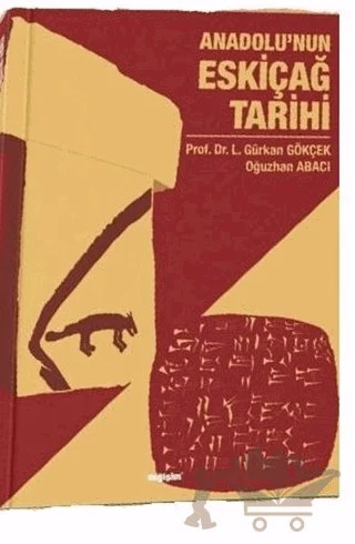 Anadolu’nun Eskiçağ Tarihi – L. Gürkan Gökçek, Oğuzhan Abacı – Değişim Yayınları kitap kapağı