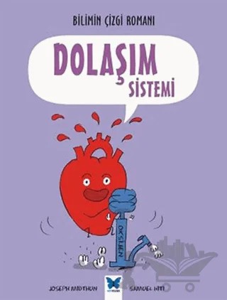 Dolaşım Sistemi – Joseph Midthun, Samuel Hiti – Mavi Kelebek Yayınları kitap kapağı