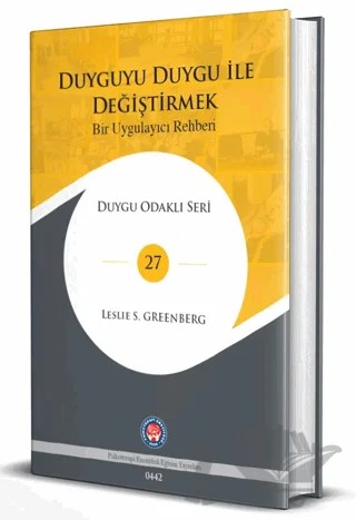 Duyguyu Duygu ile Değiştirmek - Bir Uygulayıcı Rehberi – Leslie S. Greenberg – Psikoterapi Enstitüsü kitap kapağı