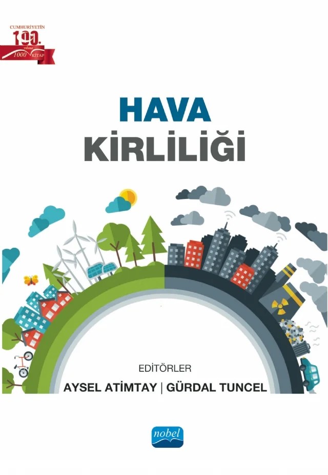 Hava Kirliliği – Ahmet Mustafa Tepe, Aysel Atimtay, D. Deniz Genç Tokgöz, Deniz Demirhan, Ebru Koçak, Eftade O. Gaga, Emre Dikmen, Fatma Öztürk, Gülen Güllü, Güray Doğan, Gürdal Tuncel, İlker Balcılar, Mete Tayanç, Mihriban Civan, Murat Varol, Rosa M. Flores, Selahattin İncecik, Sema Yurdakul – Nobel Akademik Yayıncılık kitap kapağı