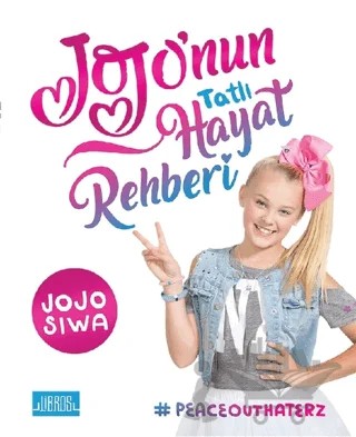 Jojo'nun Tatlı Hayat Rehberi – Jojo Siwa – Libros Yayınları kitap kapağı