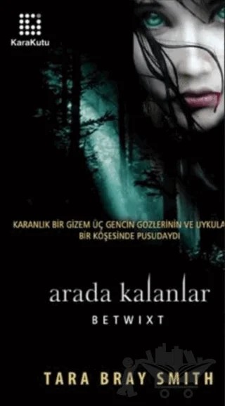 Arada Kalanlar – Tara Bray Smith – Karakutu Yayınları kitap kapağı