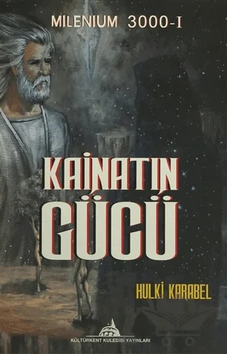 Kainatın Gücü – Hulki Karabel – Kültürkent Kuledibi Yayınları kitap kapağı