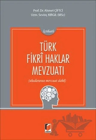 Türk Fikri Haklar Mevzuatı – Ahmet Çiftçi, Sevinç Kırgıl – Adalet Yayınevi kitap kapağı