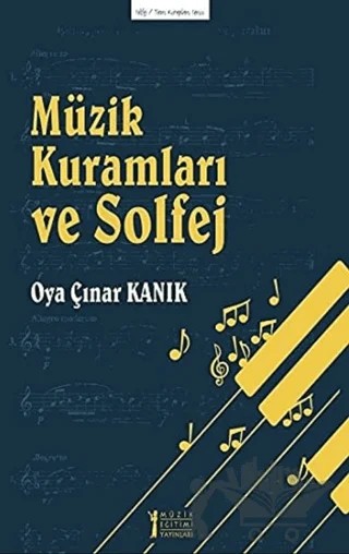 Müzik Kuramları ve Solfej - Teori Kitapları Serisi 15 – Oya Çınar Kanık – Müzik Eğitimi Yayınları kitap kapağı