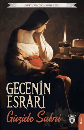 Gecenin Esrarı – Güzide Sabri – Dorlion Yayınları kitap kapağı