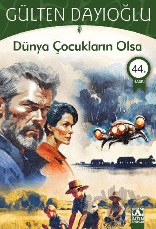 Dünya Çocukların Olsa – Gülten Dayıoğlu – Altın Kitaplar kitap kapağı